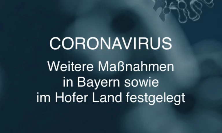 Weitere Maßnahmen in Bayern sowie im Hofer Land festgelegt