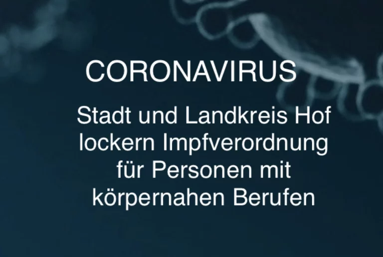 Stadt und Landkreis Hof lockern erneut Impfverordnung