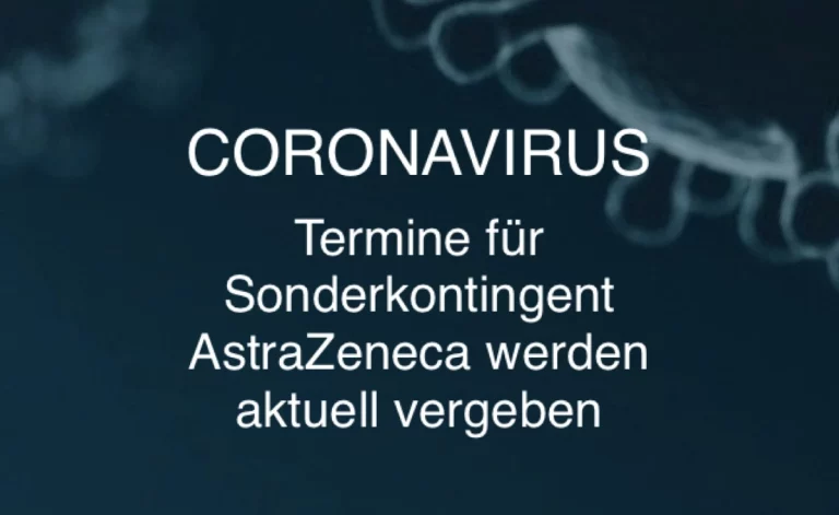 Termine für Sonderkontingent AstraZeneca werden aktuell vergeben