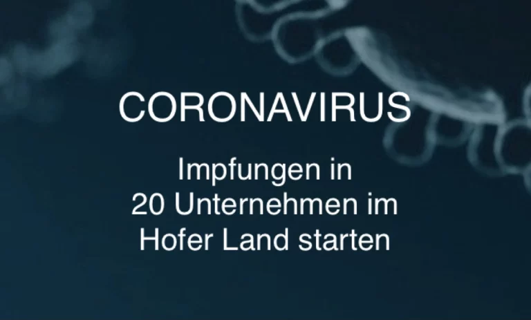 Impfungen in 20 Unternehmen im Hofer Land starten