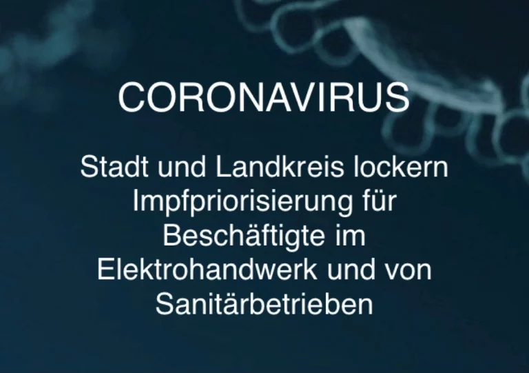 Stadt und Landkreis Hof lockern Impfpriorisierung für Beschäftigte im Elektrohandwerk sowie von Sanitärbetrieben