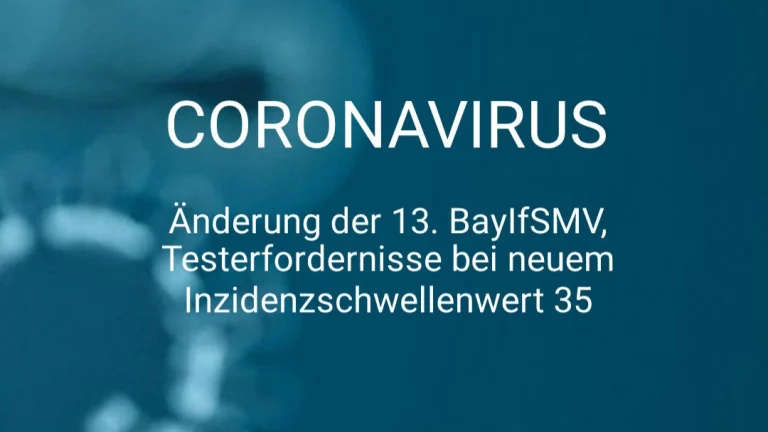 Änderungen der 13. Bayerischen Infektionsschutzmaßnahmenverordnung ab 23.08. (Kurzfassung)