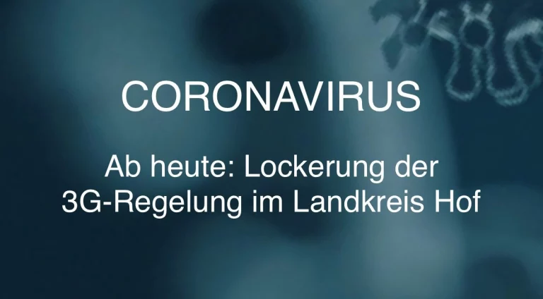 Ab heute: Lockerung der 3G-Regelung im Landkreis Hof