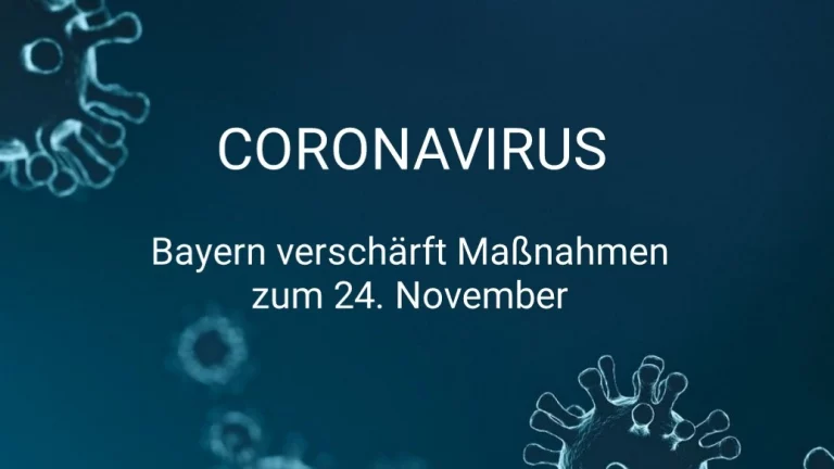Bayern verschärft Corona-Maßnahmen zum 24.11.