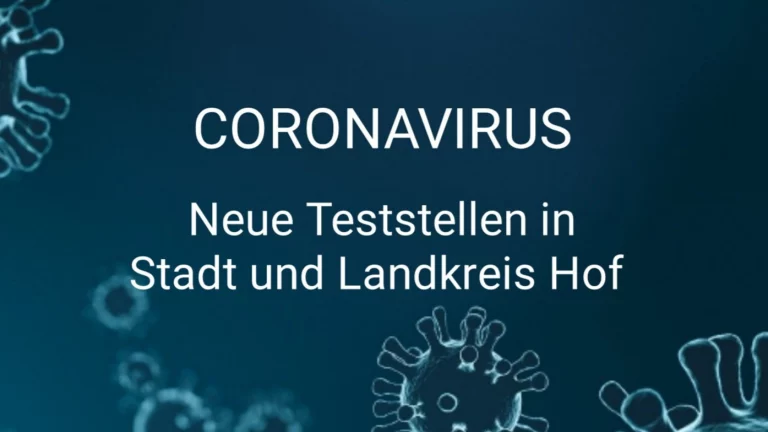 Neue Teststellen öffnen in Hof, Feilitzsch und Berg