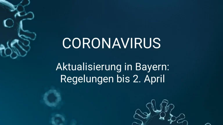Bayern: Corona-Maßnahmen bis 2. April
