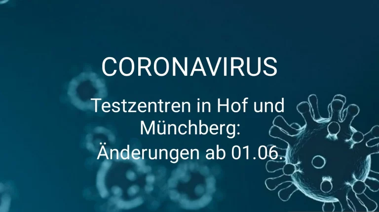 Testzentren Hof und Münchberg: Änderungen ab 1. Juni 2022