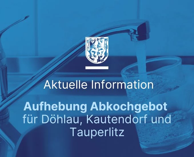 Aufhebung des Abkochgebots für Trinkwasser in Döhlau, Kautendorf und Tauperlitz