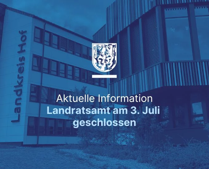 Landratsamt am 3. Juli geschlossen